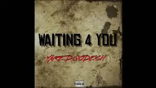 Yared Qodesh - Waiting 4 You