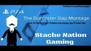 Payday 2 Dumpster Slap Montage