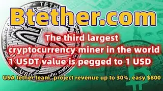 BTether.com is pegged 1:1 to USD, 100% backed by Tether's reserves, and legal mining is up to 30%