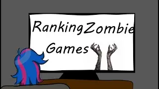 Ranking Zombie Games