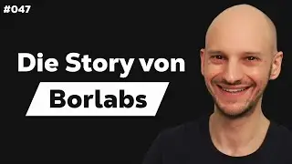 Der Erfolg des Cookie Banners! | m. Benjamin Bornschein #047 (borlabs)