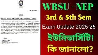 NEP 3rd & 5th sem exam update for college student / NEP 2025-26 exam update / WBSU NEP exam update 
