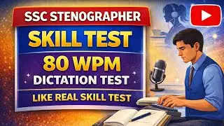 SSC STENOGRAPHER SKILL TEST HINDI DICTATION 80 WPM
