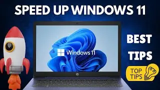 How to Make Windows 11 Faster: The Ultimate Performance Guide