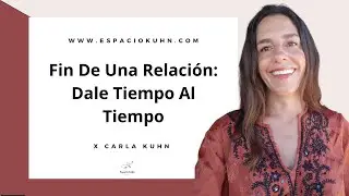 Fin De Una Relación: Dale Tiempo Al Tiempo