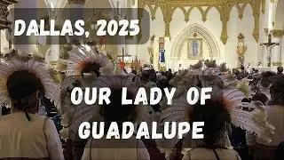 Dallas Feast of Our Lady of Guadalupe: Tradition & Culture, National Shrine Cathedral Dec 8 2025