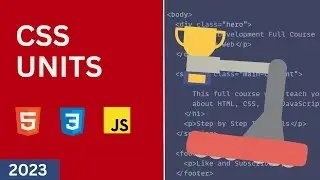 Web Development Full Course #7 - Units in CSS (Beginner to Pro 2023)