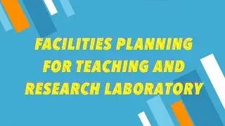 Facilities Planning for Teaching and Research Laboratory