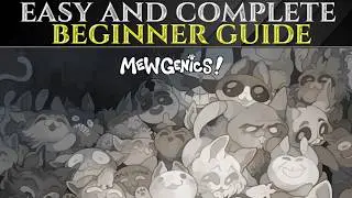 Quick And Complete Beginner Guide To MEWGENICS