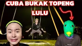 CUBA BUKAK TOPENG LULU😟😱!! P4RAN0RM4L TEMPAT BARU 😰!!!