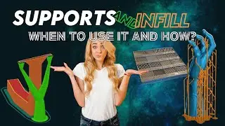 What is infill and supports for a 3D printer
