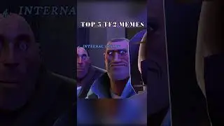 Top 5 TF2 MEMES