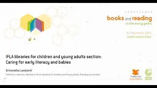 Ant. Lamberti IFLA libraries for children & young adults section: Caring for early literacy & babies