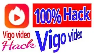 100% hack your Vigo video