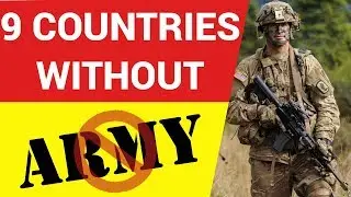 9 Countries Without Army, 9 Countries with no Military | Which Countries do not have an Army?