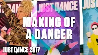 Just Dance 2017: Making of a Dancer - Sneak Peek - Official [US]