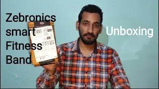 Zebronics Fitness Band Zeb FIT 920CH 🔥 Unboxing and first look 🔥