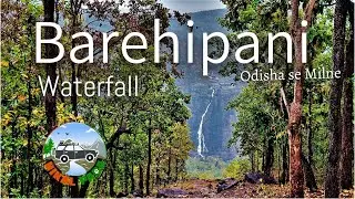 Barehipani Waterfall - Odisha se Milne - S3