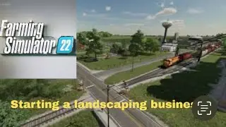 |Landscaping business episode 1| moving to a new town  |FS22 console|