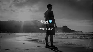 Wellvolution - Our New Wellness Platform - Blue Shield of California