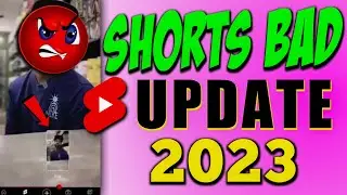 YouTube Shorts BAD UPdate 2023 😭 YouTube New Update 2023 ! Shorts Update 2023