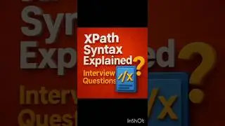 🔥XPath syntax simplified Learn how to write XPath expressions for Selenium automation.