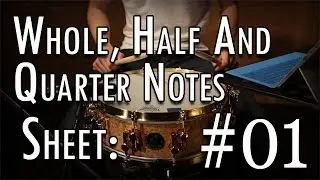 Snare Drum Exercise: Whole, Half and Quarter Notes Sheet #1 - [Sonor AS 1405MB]