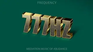 Attract a lot of MONEY Super FAST - Frequencies of Abundance - 777Hz