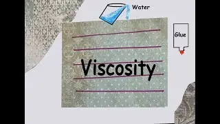 Viscosity - Kidz Learn Applications&trade;