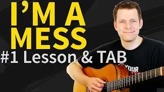 How to play I'm a mess Guitar Lesson & TAB - Ed Sheeran