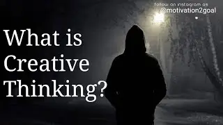 What is Creative thinking? |Creativity | Unleash your Creativity....| In Urdu & Hindi.