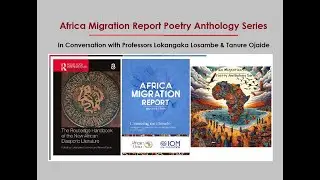 The Africa Migration Report. Episode 1 Part 2. In Conversation with Profs. Losambe & Ojaide