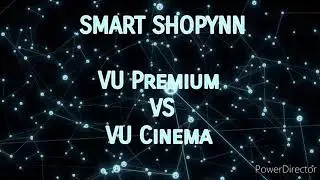 Vu Premium VS Vu CINEMA 32