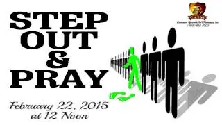 STEP OUT & PRAY EVENT - February 22, 2015 at 12 Noon