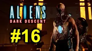 Aliens: Dark Descent #16 - The Guardian
