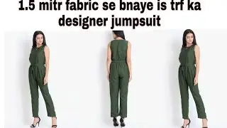How to make a beautiful designer jumpsuit cutting & stitching/ make a jumpsuit only 1.5 mitr fabric