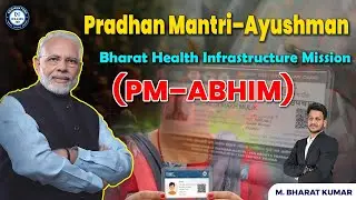Pradhan Mantri&ndash;Ayushman Bharat Health Infrastructure Mission (PM&ndash;ABHIM) #upsc| #tgpsc|#appsc