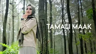 TAMALI MAAK - MILADIA NUR - تملي معاك