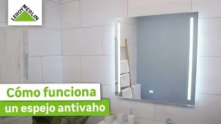 C&oacute;mo funciona un espejo antivaho | LEROY MERLIN