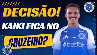 🛑DECISÃO! KAIKI FICA NO CRUZEIRO? SIM! ENTENDA POQUE ELE FICA