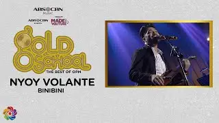 Binibini - Nyoy Volante | Gold School presents Nyoy Volante Acoustic Session