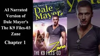 Zane, The K9 Files-03 - Written by Dale Mayer - AI Narrated Audiobook