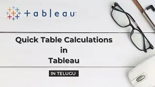 Quick Table Calculations in Tableau | Bhargavi Kandukuri