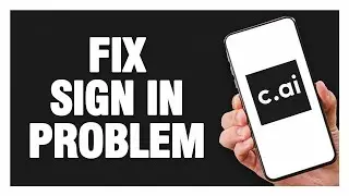 How To Fix Character AI App Sign In Problem | Final Solution