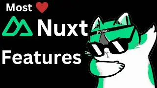 My Favorite Nuxt 3 Features | Collab with LearnVue