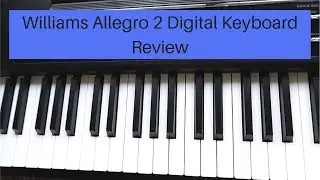 Обзор цифровой клавиатуры Williams Allegro 2 Plus