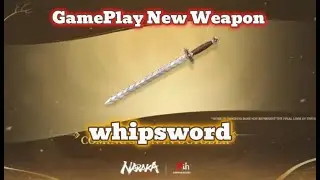 #narakabladepoint GamePlay New Weapon whipsword