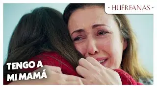 Meral está con su mamá - Huérfanas