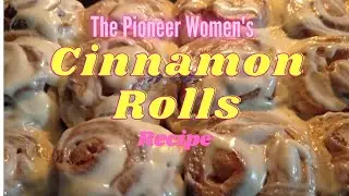 The Pioneer Women's cinnamon rolls recipe. Step by Step on how to, extra notes to avoid mistake.