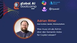 Global AI Bootcamp Germany 2024 - Adrian Ritter: Semantic Index f&uuml;r Copilot